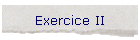 Exercice II